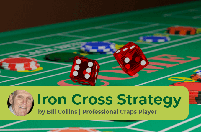 Iron Cross Craps Strategy: The Definitive Guide