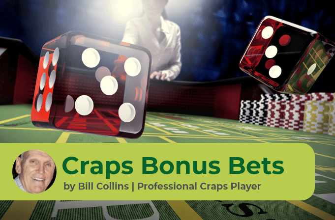 Most Popular Craps Bonus Bets - Should You Be Playing Them?