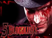 5 Bloodlusts