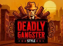 Deadly Gangster Style