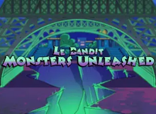 Le Bandit Monsters Unleashed screenshot
