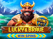 Lucky And Brave Win Spins