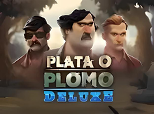 Plata o Plomo Deluxe