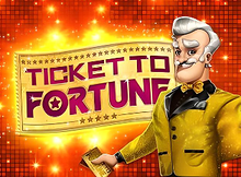 Ticket to Fortune