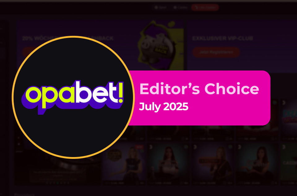 Opabet Casino - Editor’s Choice July 2025