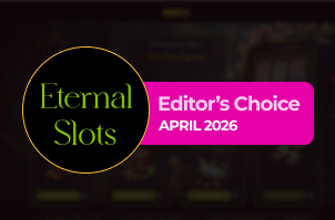 Eternal Slots Casino - Editor’s Choice April 2026 Screenshot
