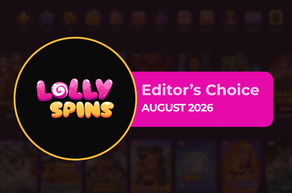 Lolly Spins Casino - Editor's Choice August 2026