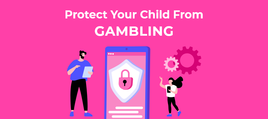 protect your child from gambling